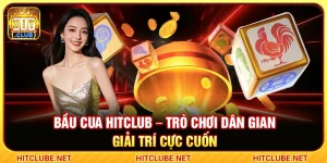 Bầu Cua Hitclub – Trò Chơi Dân Gian Giải Trí Cực Cuốn