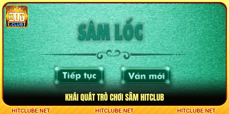 Vài nét về trò chơi Sâm Hitclub
